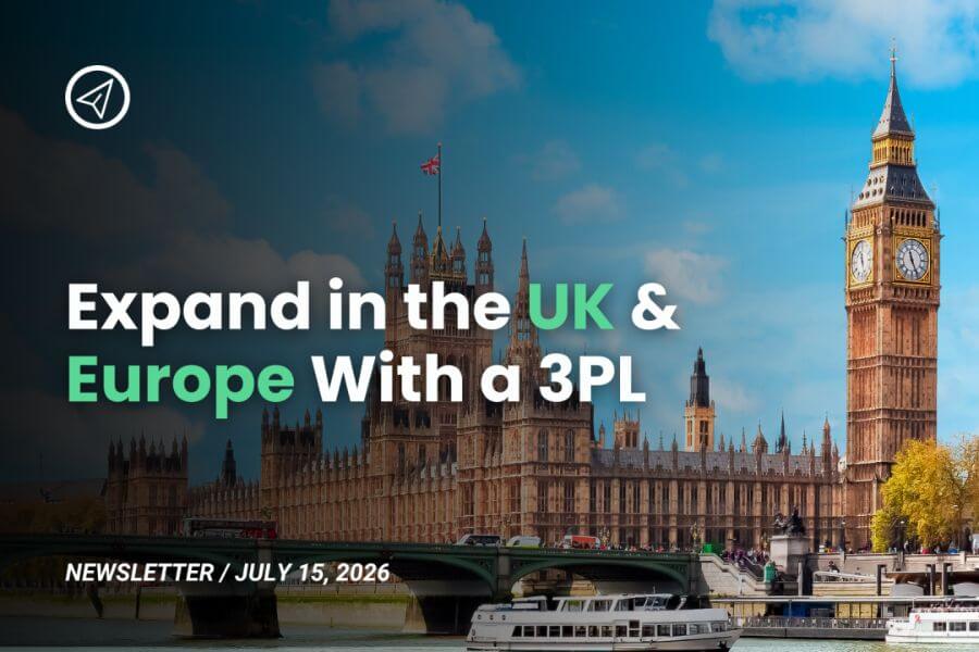 how-to-expand-into-the-uk-and-europe-without-building-a-logistics-team